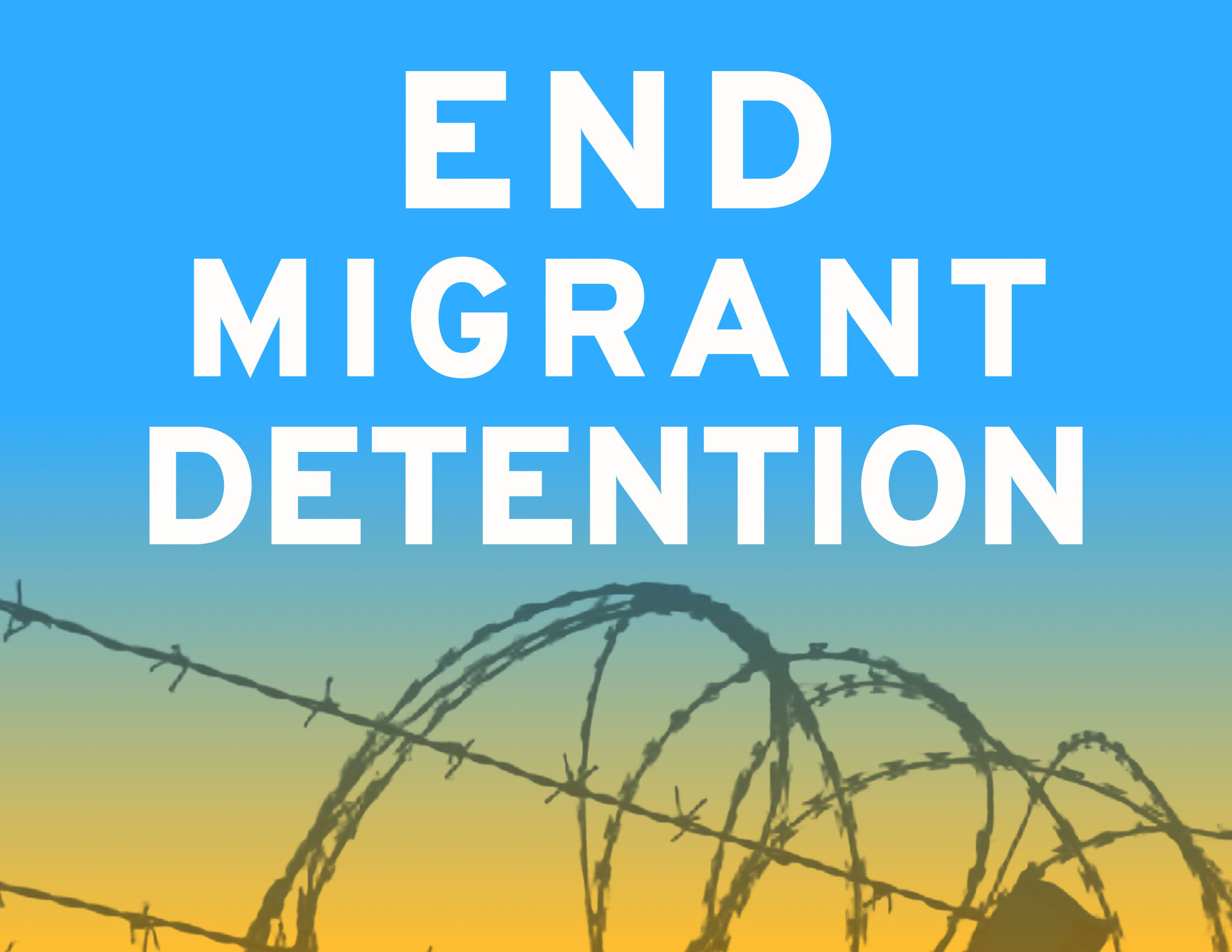end migrant detention sign